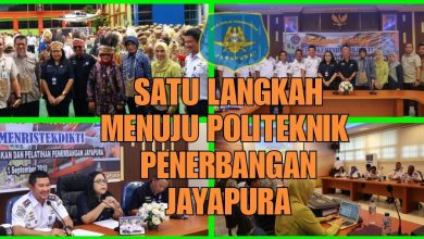 BP3 JAYAPURA MENJADI POLITEKNIK PENERBANGAN